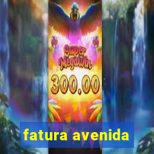 fatura avenida